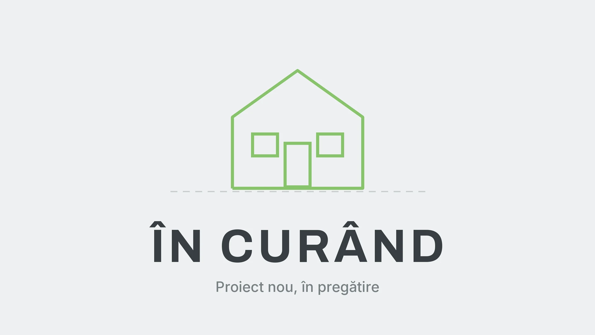 Desen simplu de casă, cu textul „În curând"